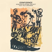 Album-Review: Konstantin Kölmel Project - Confidence (feat. NILS LANDGREN) Konstantin Kölmel Project: Confidence (feat. NILS LANDGREN)