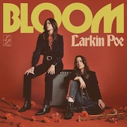 Album-Review: Larkin Poe - Bloom Larkin Poe: Bloom
