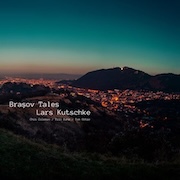 Album-Review: Lars Kutschke - Brasov Tales Lars Kutschke: Brasov Tales