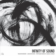 Album-Review: Maxime Bender, Joachim Kühn, Stéphane Kerecki, Daniel Humair - Infinity Of Sound Maxime Bender, Joachim Kühn, Stéphane Kerecki, Daniel Humair: Infinity Of Sound