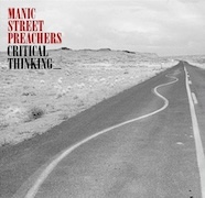 Album-Review: Manic Street Preachers - Critical Thinking Manic Street Preachers: Critical Thinking