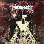 Album-Review: Peacemaker - Internal Revolution Peacemaker: Internal Revolution