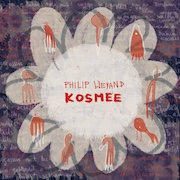 Album-Review: Philip Weyand - Kosmee Philip Weyand: Kosmee