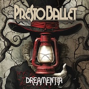 Album-Review: Presto Ballet - Dreamentia Presto Ballet: Dreamentia