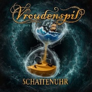 Album-Review: Vroudenspil - Schattenuhr Vroudenspil: Schattenuhr