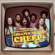 Album-Review: Frank Zappa - Frank Zappa's Cheaper Than Cheep Frank Zappa: Frank Zappa's Cheaper Than Cheep