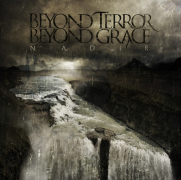 Beyond Terror Beyond Grace "Nadir" Beyond Terror Beyond Grace "Nadir"